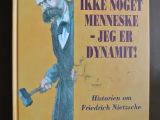 jeg er ikke noget menneske - jeg er dynamit, af pe