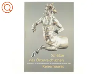 Sch&#228;tze des &#214;sterreichischen Kaiserhauser