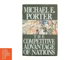 Competitive Advantage of Nations by Michael E. Porter af Michael E. Porter (Bog)
