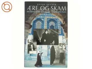 Ære og skam af Naser Khader (Bog)