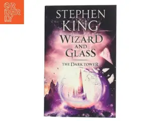 Wizard and Glass af Stephen King (Bog)