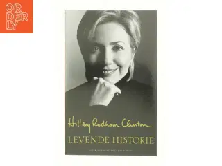 Levende historie af Hillary Rodham Clinton (Bog)