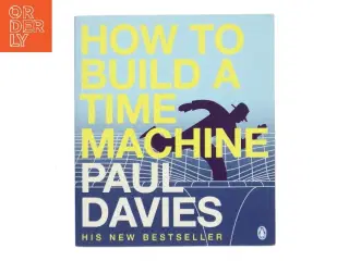 How to build a time machine af Paul Davies (Bog)