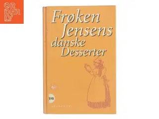Frøken Jensens danske Desserter af Kristine Marie Jensen (Bog)
