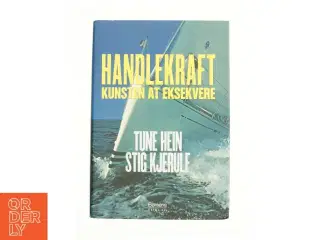 Handlekraft af Tune Hein-Sørensen, Stig Kjerulf (Bog)
