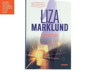 Livstid : krimi af Liza Marklund (Bog)