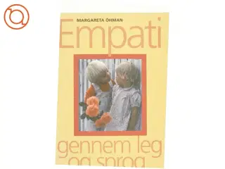 Empati gennem leg og sprog af Margareta Öhman