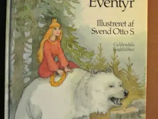 eventyr, af asbjørnsen og moe. ill. af svend otto 