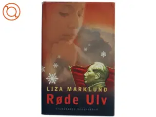 Røde Ulv af Liza Marklund (Bog)