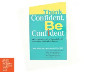 Think Confident  Be Confident af Sokol, Leslie / Fox, Marci G. / Beck, Judith S. (Bog)