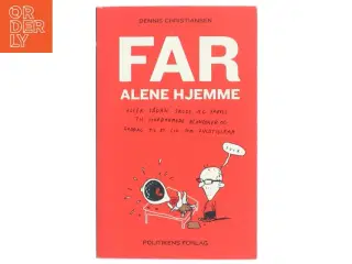 Far alene hjemme af Dennis Christiansen (f. 1976) (Bog)