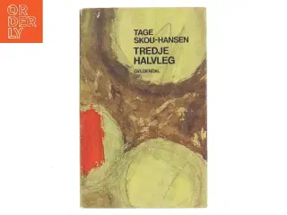 Tredje halvleg af Tage Skou-Hansen (Bog)