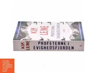 Profeterne i Evighedsfjorden : roman af Kim Leine (Bog)
