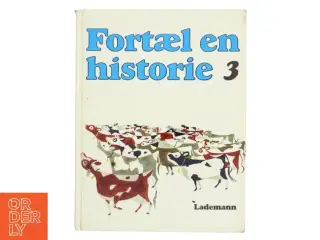 Fortæl en historie 3 (Bog) fra Lademann