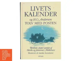 Bog &#39;Livets kalender og H.C. Andersen Tolv med posten&#39; fra Sesam