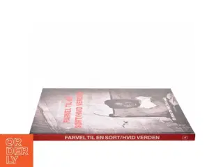 Farvel til en sort/hvid verden : en bog om FN&#39;s 2015-mål (Bog)