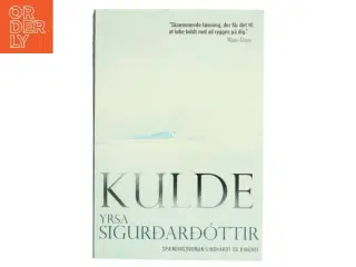 Kulde af Yrsa Sigur&#240;ard&#243;ttir (Bog)