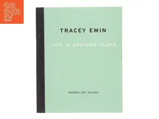This Is Another Place af Tracey Emin (Bog)