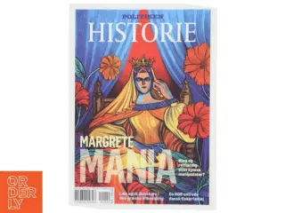 Historie magasin - Margrete Mania fra Politiken (Bog)