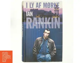 I ly af mørke af Ian Rankin (Bog)