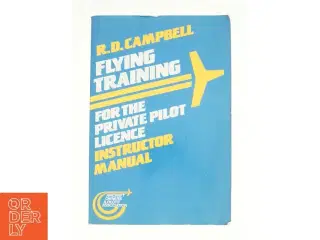 Flying Training for the Private Pilot Licence: Instructor&#39;s Manual (Bog)