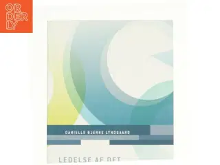 Ledelse af det relationelle selv af Danielle Bjerre Lyndgaard (Bog)