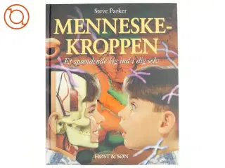 Menneskekroppen : et spændende kig ind i dig selv! af Steve Parker (Bog)