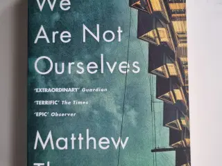 Matthew Thomas: We are not ourselves