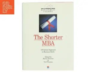The Shorter MBA af Barrie Pearson, Neil Thomas (Bog)