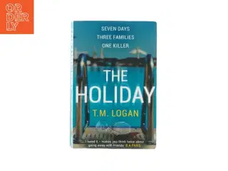 The holliday af T.M. Logan (bog)