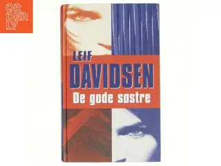 De gode søstre : roman af Leif Davidsen (Bog)
