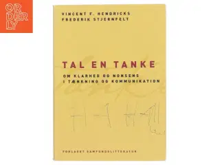 Tal en tanke : om klarhed og nonsens i tænkning og kommunikation (Bog)