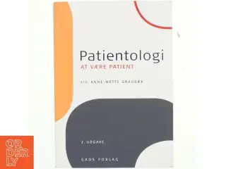 Patientologi : at være patient (Bog)