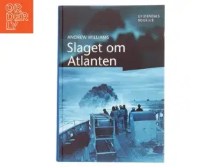 Slaget om Atlanten af Andrew Williams (Bog)