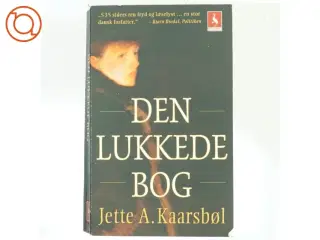 Den lukkede bog af Jette A. Kaarsbøl (Bog)