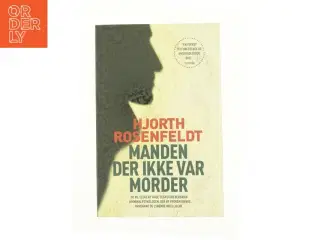 Manden der ikke var morder af Michael Hjorth (f. 1963-05-13), Hans Rosenfeldt (Bog)