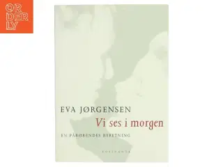 Vi ses i morgen af Eva Jørgensen (Bog)