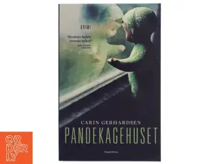 Pandekagehuset : kriminalroman af Carin Gerhardsen (Bog)
