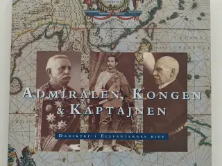 Admiralen, kongen & kaptajnen Danskere i elefanter