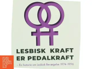Lesbisk Kraft er Pedalkraft af Katrine Manfred Swets (Bog)