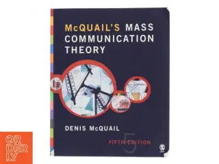McQuail&#39;s mass communication theory af Denis McQuail (Bog)