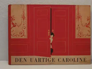 Suzanne Lassen: Den uartige Caroline. 3.oplag.1950