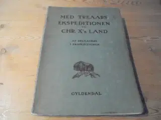 Med treaars ekspeditionen til Chr. X’s Land  