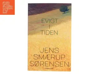 Evigt i tiden : roman (Læseklubpose) af Jens Smærup Sørensen (Bog)