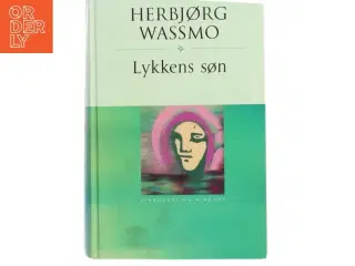 Lykkens søn af Herbjørg Wassmo (Bog)