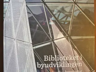 biblioteket i byudviklingen - oplevelse, kreativit