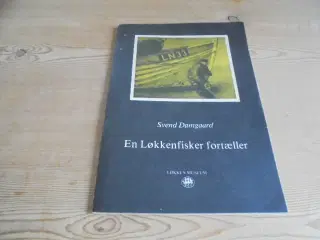 EN LØKKENFISKER FORTÆLLER - SE OMTALE OG FOTOS 