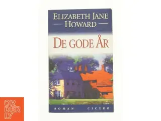 De gode år af Elizabeth Jane Howard (Bog)