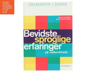 Bevidste sproglige erfaringer på mellemtrinnet af Jørgen Grosbøll (Bog)