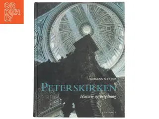 &#39;Peterskirken: historie og betydning&#39; af Mogens Nykjær (bog)